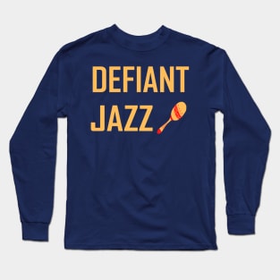 Defiant Jazz with Maraca Long Sleeve T-Shirt